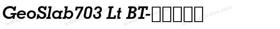 GeoSlab703 Lt BT字体转换